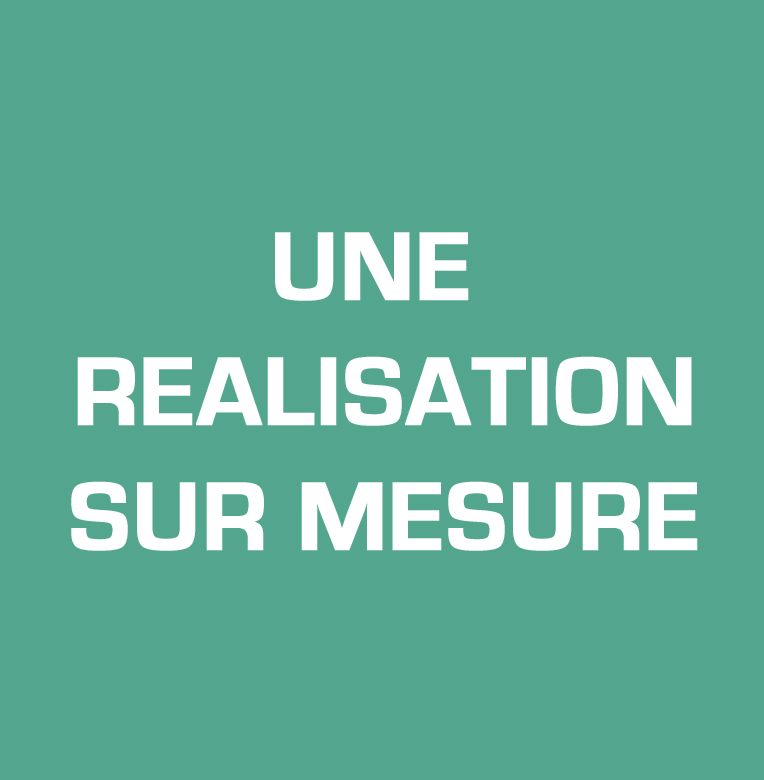 realisation sur mesure